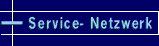 Service- Netzwerk